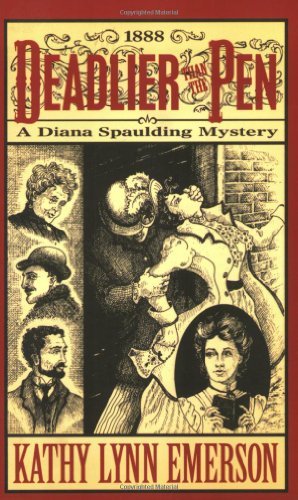 Kathy Lynn Emerson/Deadlier Than The Pen@A Diana Spaulding Mystery